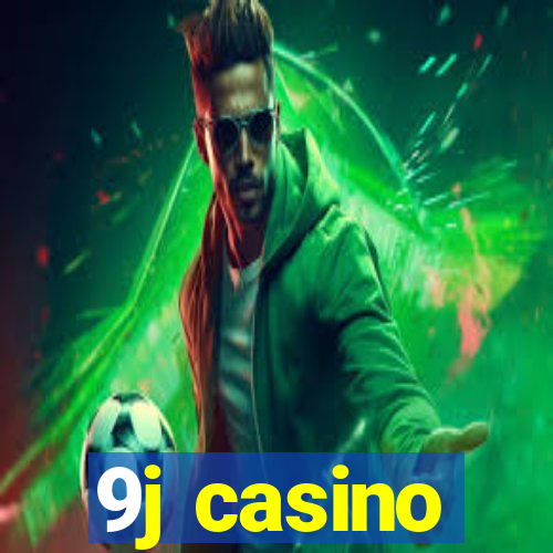 9j casino